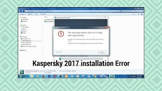 Kaspersky 2017 installation Error How to Fix requires Microsoft 7 Service Pack on 1 or later insta [upl. by Inwat]