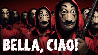 Bella Ciao  La Casa de Papel [upl. by Ainnek]