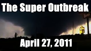 April 27th 2011 Tornadoes The Super Outbreak [upl. by Yhtomot]