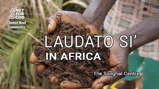 Laudato si’ in Africa  The Songhaï Centre Original version with subtitles [upl. by Hitt]