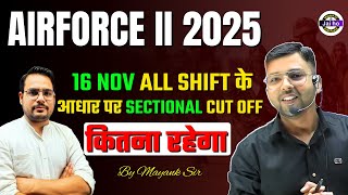 Airforce 2 2025 all shift exam analysis  Airforce exam 16 November all shift sectional cut off [upl. by Ahsilak]