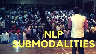 NLP Tutorial NLP quotSubModalitiesquot Explained By Ram Verma NLP India [upl. by Quennie20]