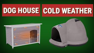 Dog House 🐕 🏡 Top 3 Best Dog Houses For Cold Weather [upl. by Naitsirhk]