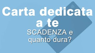 CARTA DEDICATA A TE Scadenza e quanto dura [upl. by Leodora]