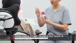 Problemele stomatologice pot duce la afecțiuni cardiace [upl. by Brandais]