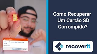 Como CORRIGIR e RECUPERAR um Cartão SD Corrompido e Danificado  Wondershare Recoverit [upl. by Berkie720]