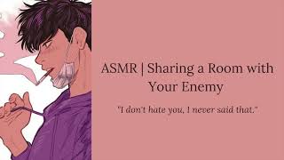 ASMR Sharing a Room With Your Enemy M4F Enemies to Lovers Drunk Speaker [upl. by Petigny53]