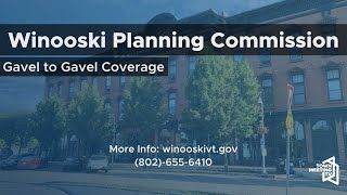 Winooski Planning Commission  7182024 [upl. by Yanej]