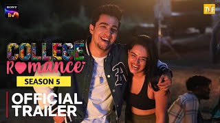 College Romance Season 5  Official Trailer  A Tvf Original  Sony LIV [upl. by Wolfort]