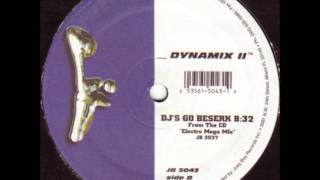 Dynamix II  DJs Go Berserk [upl. by Sylera]