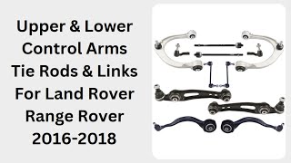 Upper amp Lower Control Arms Tie Rods amp Links For Land Rover Range Rover 20162018 [upl. by Ytsenoh962]