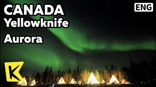 【K】Canada TravelYellowknife캐나다 여행옐로나이프여름 밤 우주가 만든 오로라Aurora VillageTipiTeepeeTentTundra [upl. by Krug]