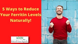 5 Ways to Reduce Your Ferritin Levels Naturally [upl. by Alegnad]