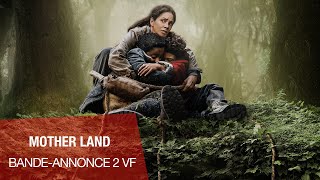 MOTHER LAND  Bandeannonce VF n°2 [upl. by Cordelia]