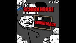 Hub Theme \\ Trollge Schoolhouse Incident 30 OST [upl. by The]