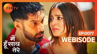 Aryaman लेने जा रहा है कौनसा बड़ा कदम  Main Hoon Saath Tere  Ep  77  Webisode  Zee Tv [upl. by Brana427]