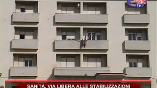 SANITÀ VIA LIBERA ALLE STABILIZZAZIONI [upl. by Maharg]