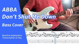 ABBA  Dont Shut Me Down  Bass Cover [upl. by Lovering]