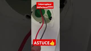 Interrupteur HS electric astuce top top10 [upl. by Ariela]