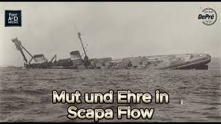 Mut und Ehre in Scapa Flow  Seemannslied von DePré [upl. by Eveivenej661]