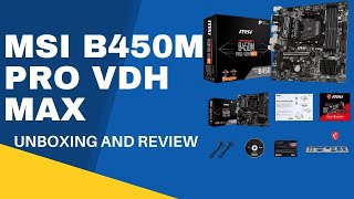 MSI B450m Pro vdh max Motherboard Unboxing And Review  GAMING MOTHERBOARD  PC BUILD  CHEAP MOBO [upl. by Grof]