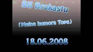 BB brokastis melna humora tops 18062008 [upl. by Desdamonna]