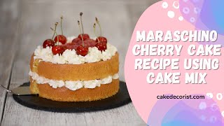 Maraschino Cherry Cake Recipe Using Cake Mix [upl. by Ritch]