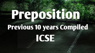 Preposition  ICSE  Last Ten Years  Quick revision [upl. by Melony676]