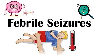 Febrile Seizures  Definition Types Causes Signs amp Symptoms And Treatment [upl. by Townshend]