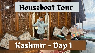 House boat Tour  Kashmir Tour Kashmir vlog Day 1  Dal lake  HB Raj mahal  kashmir Srinagar [upl. by Kylila]