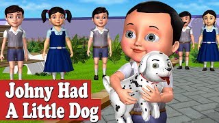 Johny had a Little Dog Nursery Rhyme  3D Animation Nursery Rhymes and Songs for Children [upl. by Anelleh334]