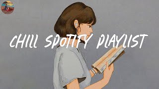 Chill spotify playlist 💿 Songs that you can listen to all day  Trending spotify playlist 2024 [upl. by Ihcur]