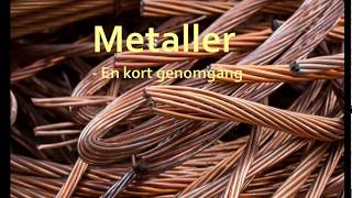 Metaller  En kort genomgång [upl. by Haisi239]