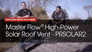 HowTo Install Master Flow Green Machine HighPower Solar Roof Vent  GAF Roofing [upl. by Sontich111]