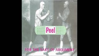 Peel  For The Sake Of Argument Full Album [upl. by Denman902]