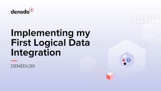 Implementing My First Logical Data Integration Course Overview [upl. by Niltak240]