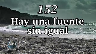 HA62  Himno 152  Hay una fuente sin igual [upl. by Naryb682]