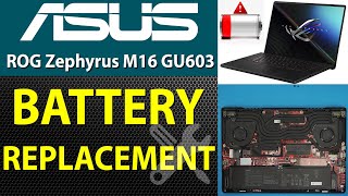 ASUS Rog Zephyrus M16 🚩 Gu603hm 211 Zm16 💻 Battery Replacement [upl. by Cartan]