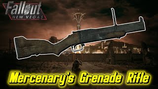 Unique Item Guide  Mercenarys Grenade Rifle  Fallout New Vegas [upl. by Arymas]