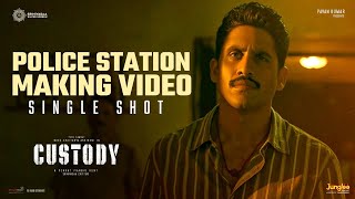 Custody Movie  Police Station Single Shot Making  Naga Chaitanya  Krithi Shetty  Venkat Prabhu [upl. by Terrab]