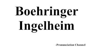 How to Pronounce Boehringer Ingelheim [upl. by Belva]