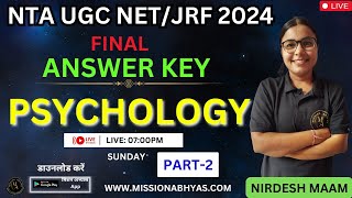 UGC NET Final Answer Key Psychology 2024 Out  Part 2🤩NET Result 2024   Nirdesh Maam [upl. by Adehsor]