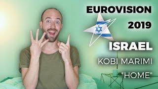 🇮🇱 Israel  Kobi Marimi quotHomequot  My reaction Eurovision 2019 [upl. by Nalor]