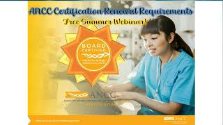 ANCC August 2022 Renewal Requirements Presentation [upl. by Sucramd]