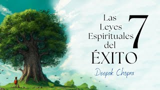 Las 7 Leyes Espirituales del Éxito  Deepak Chopra  Audiolibro completo en español voz real [upl. by Gnep]