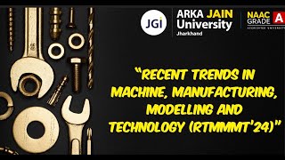 “Recent Trends in Machine Manufacturing Modelling and Technology RTMMMT’24” [upl. by Eshman]