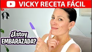 ¿ ESTOY EMBARAZADA   VickyRecetaFacil [upl. by Gitt]