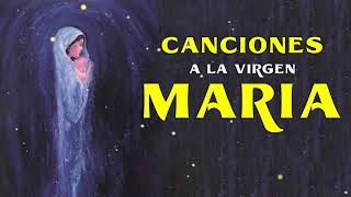 Los 10 Mejores Cantos A La Virgen Maria  La Canción Católica Mas Hermosa Del Mundo 2021 [upl. by Elata]