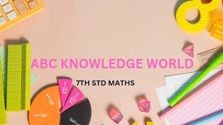 7th STDMathsTerm2Unit1Number SystemExercise12State Board SyllabusABC KNOWLEDGE WORLD📒 [upl. by Araik]