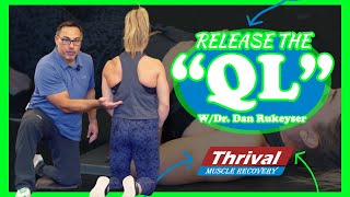 Learn How to Release the “QL” with Dr Dan Rukeyser  Thrival Muscle Recovery [upl. by Cawley]